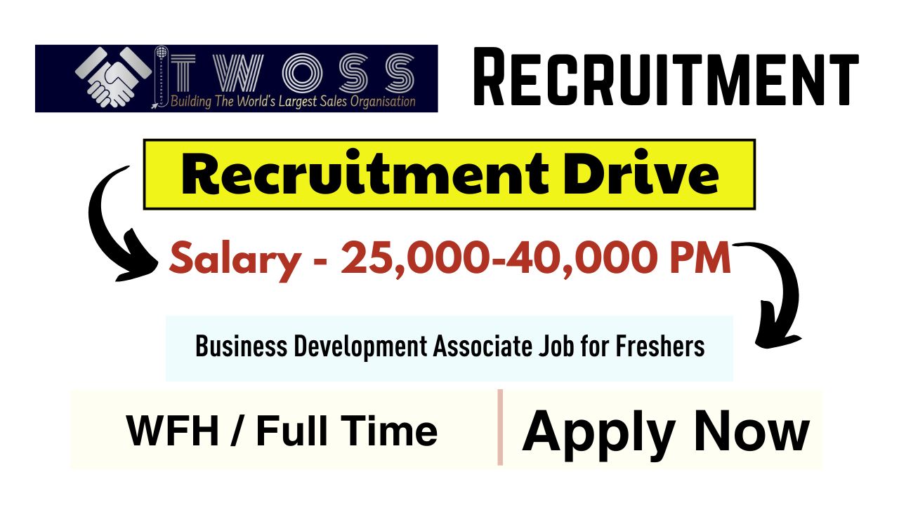 Business Development Associate Jobs in TWOSS Careers