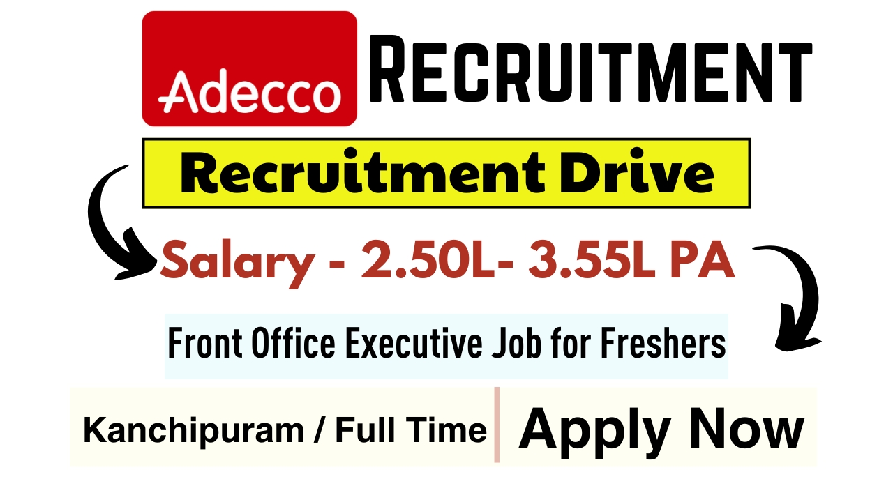 Front Office Executive Jobs in Adecco India Pvt Ltd Careers