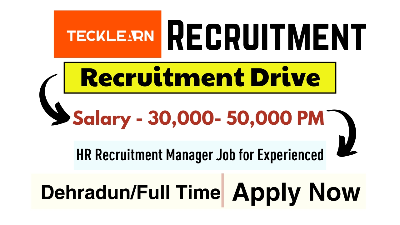 HR Recruitment Manager Jobs in Tecklearn Private Limited Careers