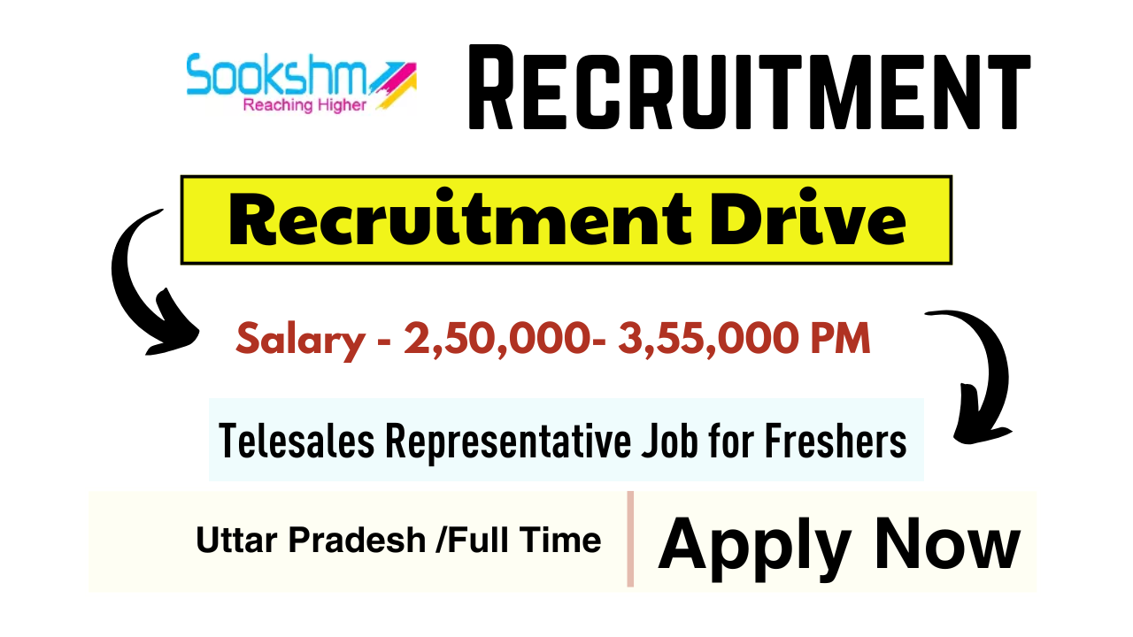 Telesales Representative - Sookshm Information Services Private Limited Career