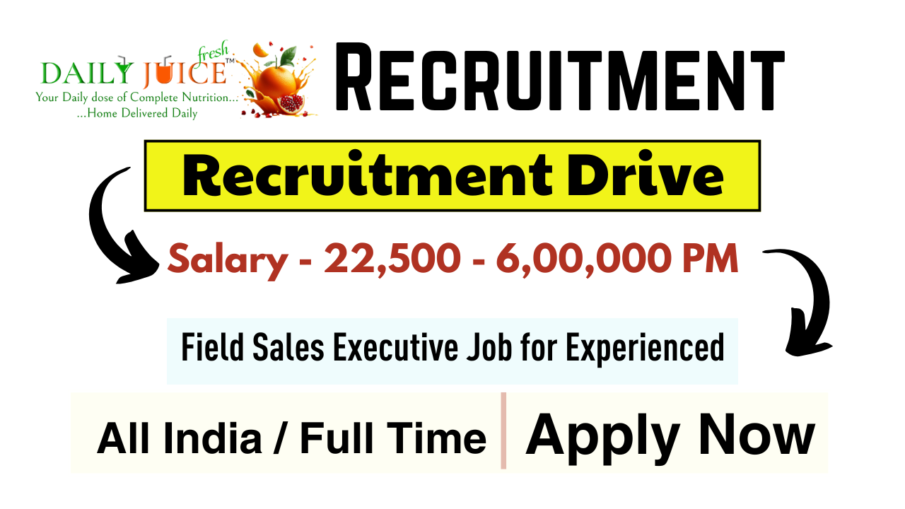 Field Sales Executive Jobs in Daily Juice Careers